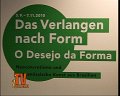So heißt die Brasilianische Ausstelung bis Nov 10 in der Hauptstadt